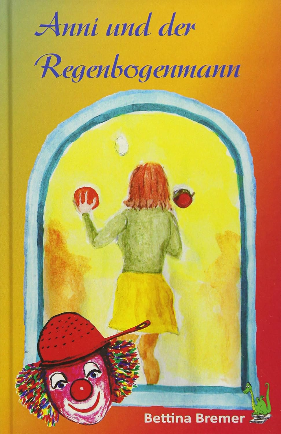 Bremer, Bettina: Anni und der Regenbogenmann