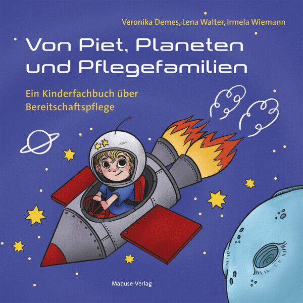 Demes/Walter/Wiemann: Von Piet, Planeten und Pflegefamilien