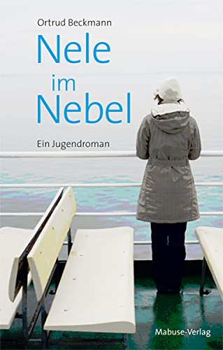 Beckmann, Ortrud: Nele im Nebel