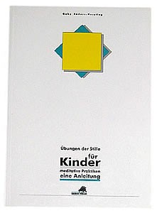 Enders-Kersting, Gabriele: Übungen der Stille für Kinder