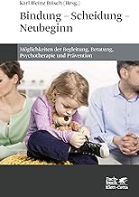 Brisch, Karl Heinz (Hrsg): Bindung - Scheidung - Neubeginn