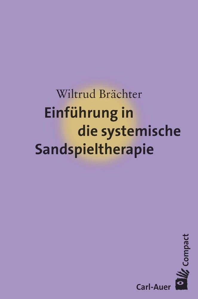 Brächter, W. Einführung in die systemische Sandspieltherapie